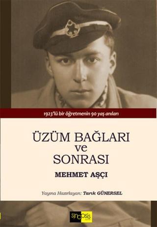 Üzüm Bağları ve Sonrası - Mehmet Aşçı - Sinopsis Yayınları