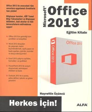 Microsoft Office 2013 Eğitim Kitabı - Hayrettin Üçüncü - Alfa Yayıncılık