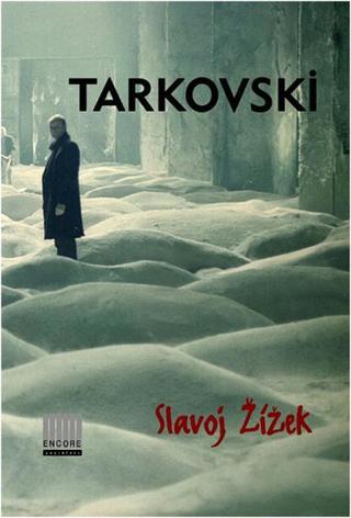 Tarkovski - Slavoj Zizek - Encore