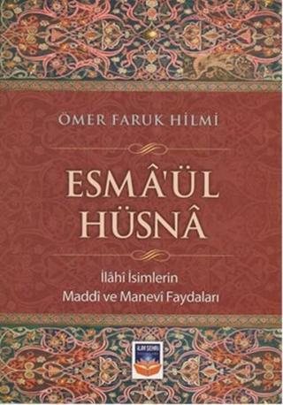 Esma'ül Hüsna - Ömer Faruk Hilmi - İlimşehri Yayınları
