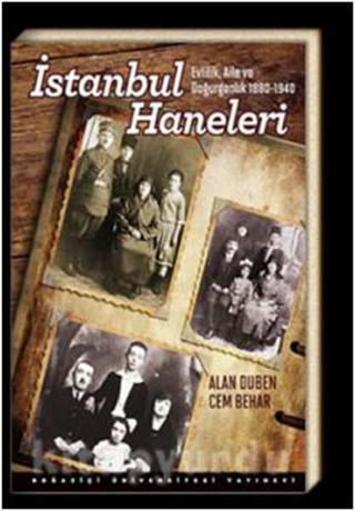 İstanbul Haneleri: Evlilik Aile ve Doğurganlık 1880 - 1940 - Cem Behar - Boğaziçi Üniversitesi Yayınevi
