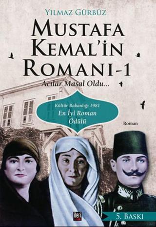 Mustafa Kemal'in Romanı 1 - Yılmaz Gürbüz - İleri Yayınları