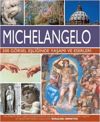 Michelangelo - Rosalind Ormiston - İş Bankası Kültür Yayınları