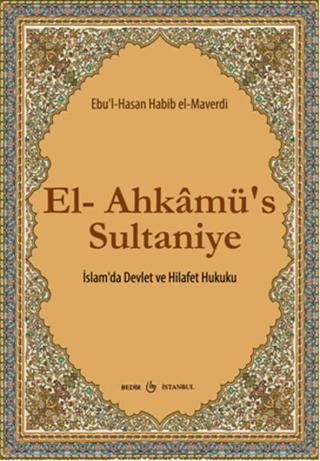 El-Ahkmü's Sultaniye - Ebu'l-Hasan El-Maverdi - Bedir Yayınları