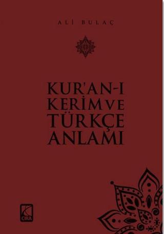 Kur'an-ı Kerim ve Türkçe Anlamı - Küçük Boy Ali Bulaç Çıra Yayınları