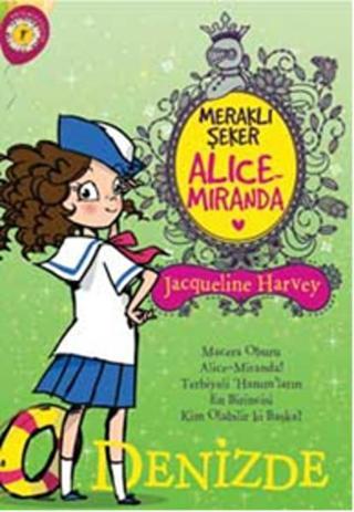 Meraklı Şeker Alice Miranda - Denizde - Jacqueline Harvey - Artemis Çocuk