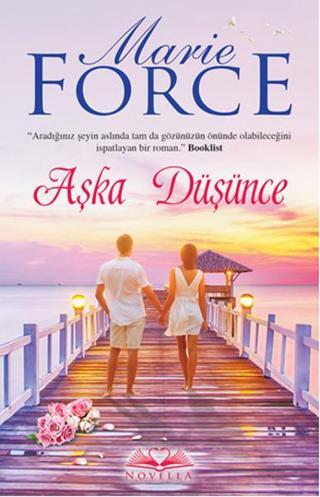 Aşka Düşünce - Marie Force - Novella Yayınları
