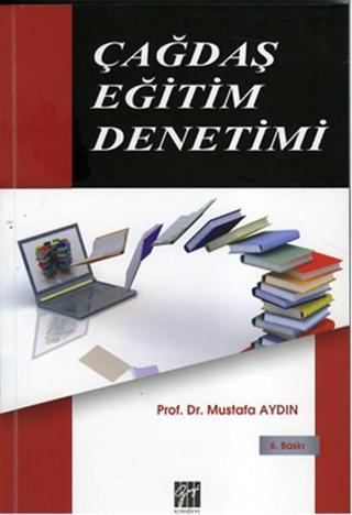 Çağdaş Eğitim Denetimi Mustafa Aydın Gazi Kitabevi