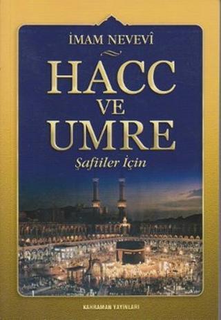 Hacc ve Umre - İmam Nevevi - Kahraman Yayınları