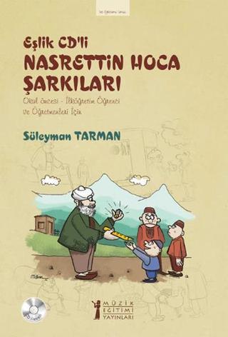 Eşlik Cd'li Nasrettin Hoca Şarkıları - Süleyman Tarman - Müzik Eğitimi Yayınları