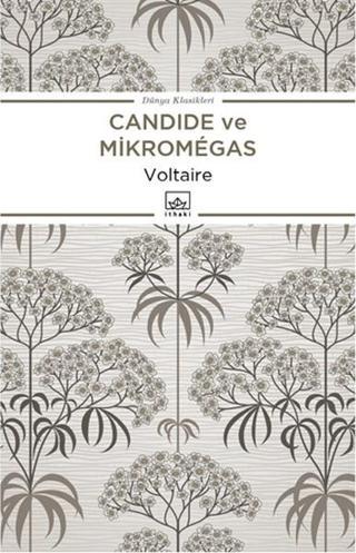 Candide ya da İyimserlik ve Micromegas - François Marie Arouet Voltaire - İthaki Yayınları