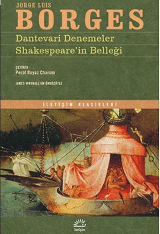 Dantevari Denemeler - Shakespeare'nin Belleği - Jorge Luis Borges - İletişim Yayınları