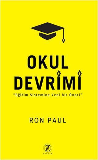 Okul Devrimi - Ron Paul - Zodyak Kitap