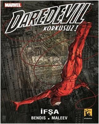 Daredevil 2 - İfşa - Brian Michael Bendis - Arka Bahçe Yayıncılık