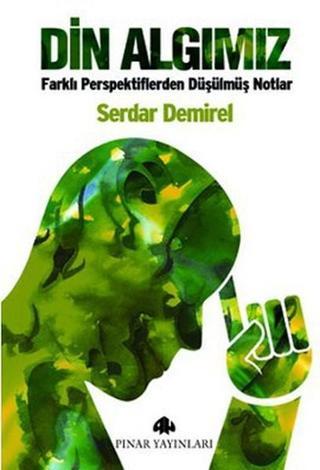 Din Algımız - Serdar Demirel - Pınar Yayıncılık