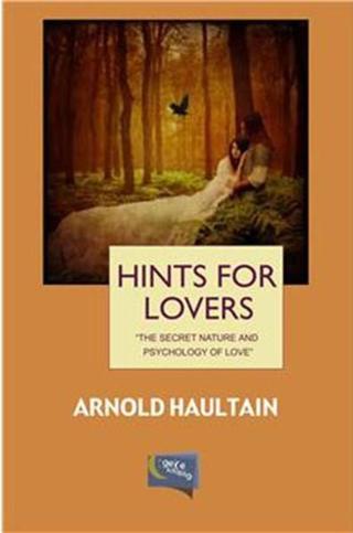 Hints For Lovers - Arnold Haultain - Gece Kitaplığı