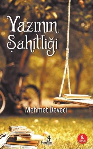 Yazının Şahitliği - Mehmet Deveci - Bengisu Yayınları