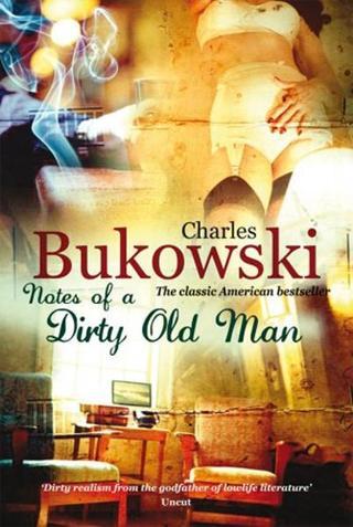 Notes of a Dirty Old Man - Charles Bukowski - Virgin