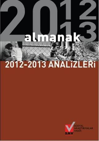 Almanak 2012 - 2013 Analizleri - Kolektif  - Sosyal Araştırmalar Vakfı