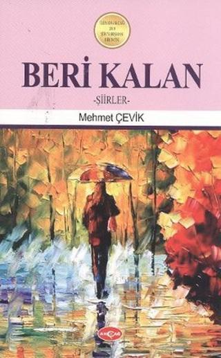 Beri Kalan - Mehmet Çelik - Akçağ Yayınları