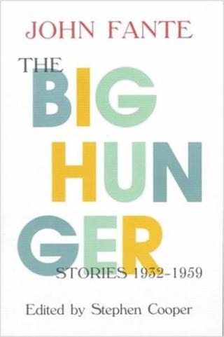 The Big Hunger: Stories 1932-1959
