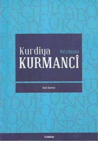 Kurdiya Kurmanci - Aziz Samur - Nubihar Yayınları