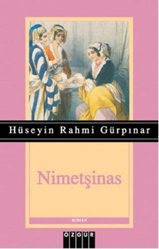 Nimetşinas - Hüseyin Rahmi Gürpınar - Özgür Yayınları