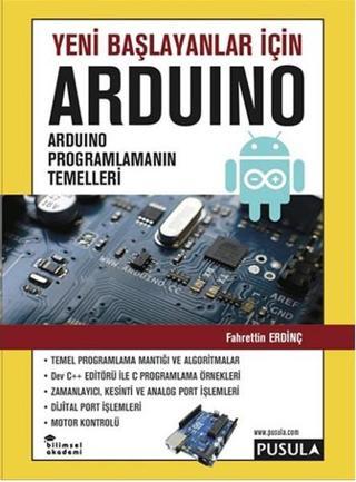 Yeni Başlayanlar İçin Arduino - Fahrettin Erdinç - Pusula Yayıncılık
