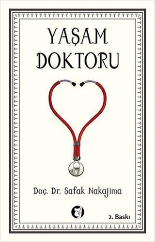 Yaşam Doktoru - Şafak Nakajima - Aylak Kitap