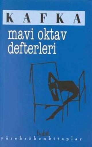 Mavi Oktav Defterleri - Franz Kafka - Babil Yayıncılık