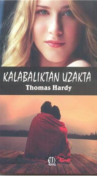 Kalabalıktan Uzakta - Thomas Hardy - Yason Yayıncılık