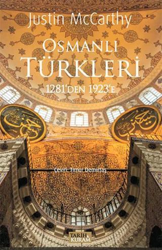 Osmanlı Türkleri - Justin Mccarthy - Tarih&Kuram