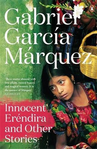 Innocent Erendira and Other Stories (Marquez 2014)