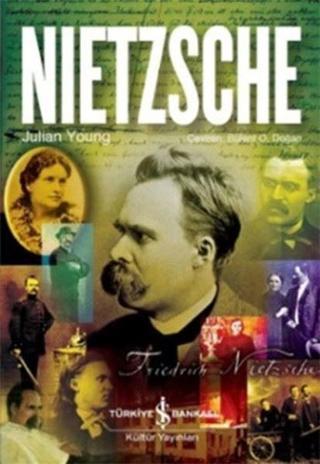 Nietzsche - Bülent O. Doğan - İş Bankası Kültür Yayınları