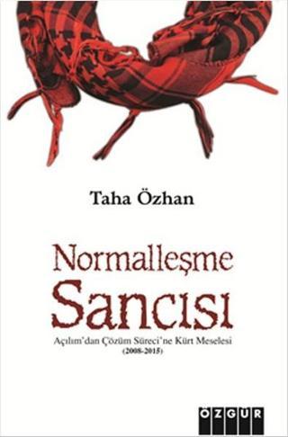 Normalleşme Sancısı - Taha Özhan - Özgür Yayınları