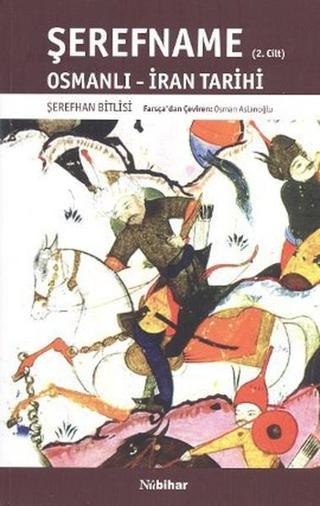 Şerefname (2. Cilt) - Şerefhan Bitlisi - Nubihar Yayınları