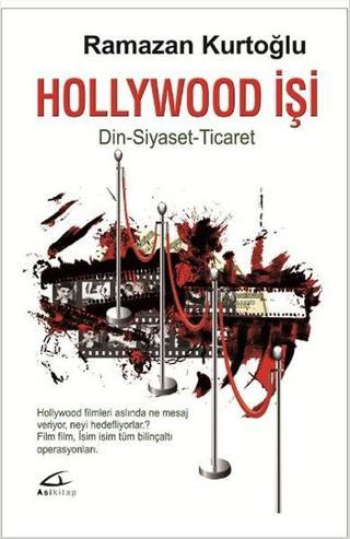 Hollywood İşi - Ramazan Kurtoğlu - Asi Kitap