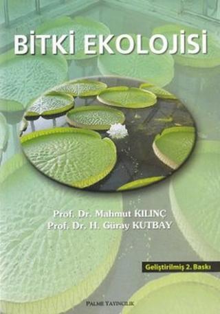Bitki Ekolojisi - Mahmut Kılınç - Palme Yayınları
