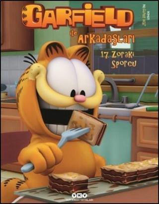 Zoraki Sporcu 17 - Garfield ile Arkadaşları - Jim Davis - Yapı Kredi Yayınları