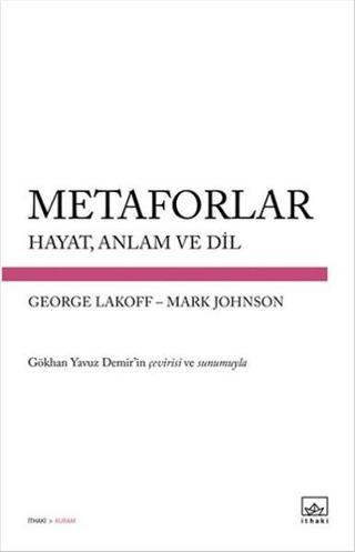 Metaforlar Hayat Anlam ve Dil - George Lakoff - İthaki Yayınları