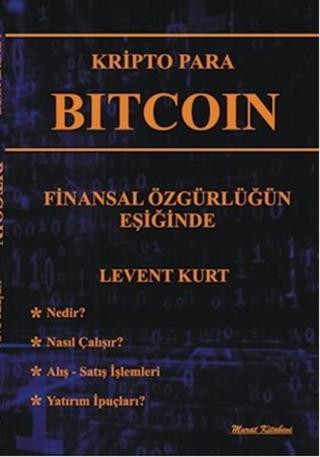 Kripto Para Bitcoin - Levent Kurt - Murat Kitabevi