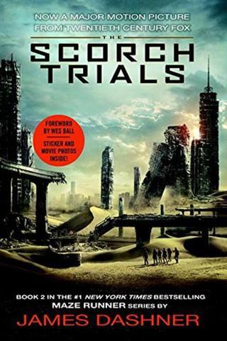 The Scorch Trials Movie Tie-in Edition (Maze Runner Book Two) (The Maze Runner Series) - James Dashner - Delacorte Press