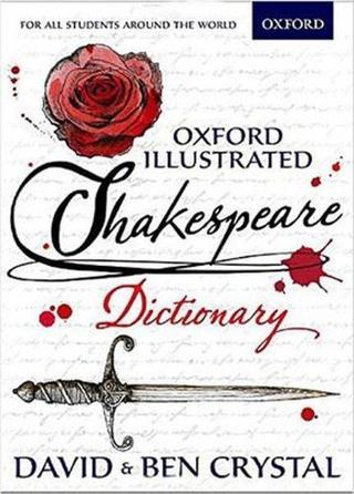 Oxford Illustrated Shakespeare Dictionary - David Crystal - Oxford University Press