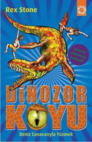 Dinozor Koyu - Deniz Canavarıyla Yüzmek - Rex Stone - Artemis Yayınları