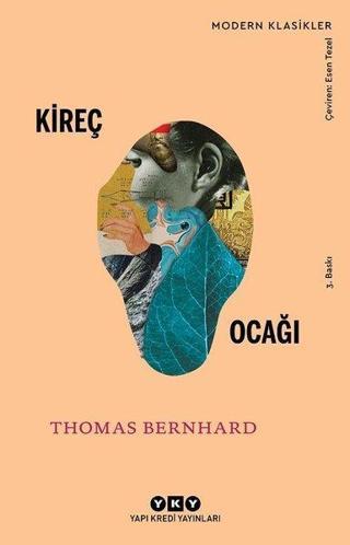 Kireç Ocağı - Thomas Bernhard - Yapı Kredi Yayınları