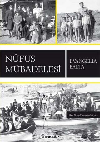 Nüfus Mübadelesi - Evangelia Balta - İnkılap Kitabevi Yayınevi