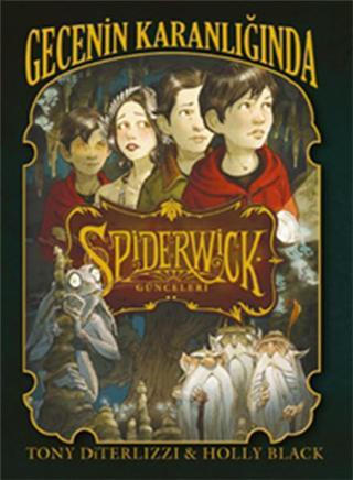 Spiderwick Günceleri 4 - Gecenin Karanlığında - Holly Black - Doğan ve Egmont Yayıncılık
