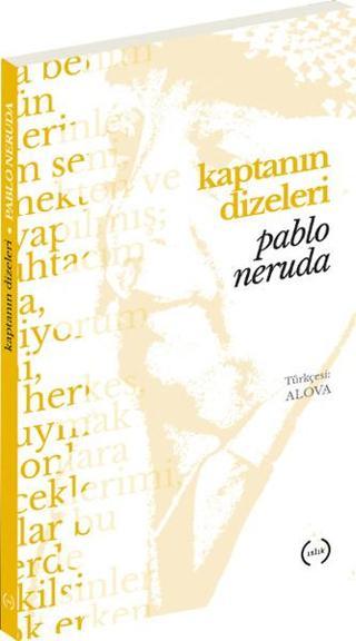Kaptanın Dizeleri - Pablo Neruda - Islık Yayınları