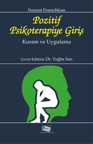 Pozitif Psikoterapiye Giriş Kuram ve Uygulama - Nossrat Peseschkian - Anı Yayıncılık
