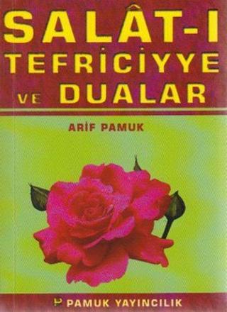 Salat-ı Tefriciyye ve Dualar (Dua-022/P8) - Arif Pamuk - Pamuk Yayıncılık